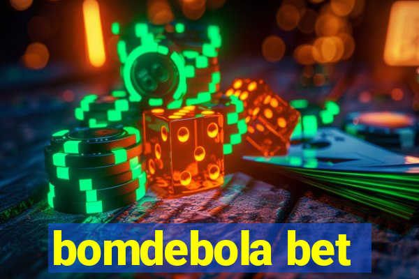 bomdebola bet